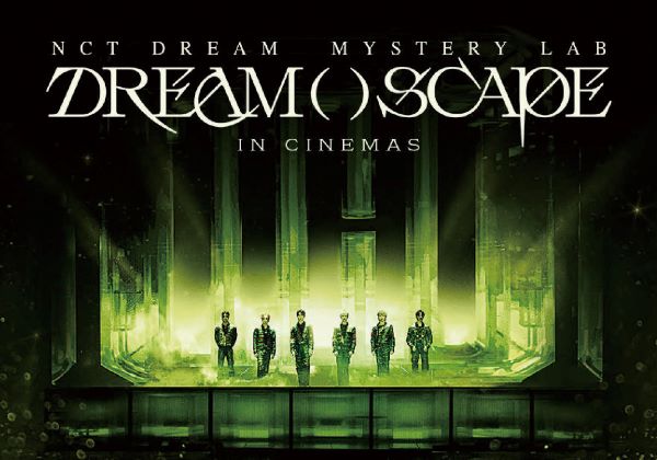 ㉛NCT DREAM Mystery Lab_ DREAM( )SCAPE in Cinemas