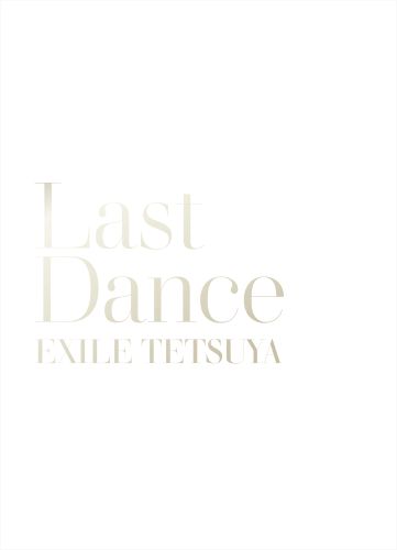 EXILE TETSUYA『LAST DANCE』ボックス表1